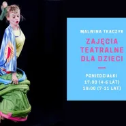 Zajęcia teatralne dla dzieci (4-6 i 7-11 lat) - Malwina Tkaczyk