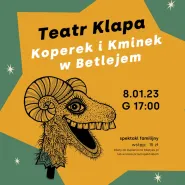 Teatr Klapa "Koperek i Kminek w Betlejem"