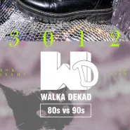 Walka Dekad - 80s vs 90s - Nowy Rok, Stare Dekady