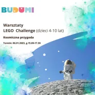Warsztaty Lego Challenge (4-10 lat) - Kosmiczna przygoda