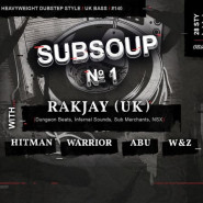 subsoup №1 | Rakjay [UK] | Heavyweight Dubstep Style | #140