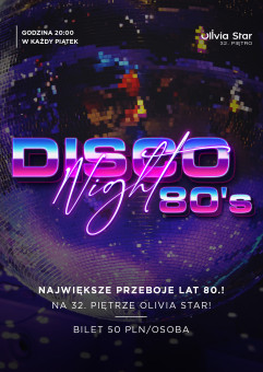 Disco Night na 32. piętrze Olivia Star!| Największe przeboje lat 80.