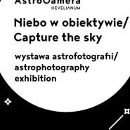 AstroCamera. Niebo w obiektywie