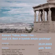 Koncert Febus, Midas i Pan  czyli J.S. Bach w żywiole antyku greckiego