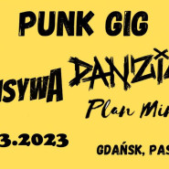 Punk GIG: Offensywa / Danziger / Plan Minimum