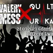 Valery Mess + Qulturka w Paszczy Lwa