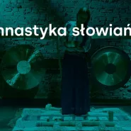 Gimnastyka słowiańska dla kobiet | Relaksacja przy dźwiękach