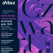 Koncert z cyklu Czwartki z aMuz: Niskie dźwięki mierzą wysoko