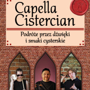 Capella Cistercian | Podróże przez dźwięki i smaki cysterskie