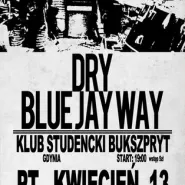 Dry, Blue Jay Way
