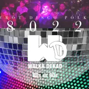 Walka Dekad - 80s + 90s - Powrót Disco Półkuli