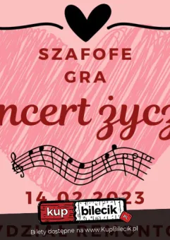 Koncert Życzeń - SzaFoFe | Komediowe Walentynki