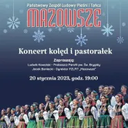 Koncert Zespołu Taneczno-Muzycznego "Mazowsze".