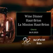 Wine Dinner z Chateau La Mission Haut-Brion & Haut-Brion | Top Bordeaux z Wine Taste & Crazy Butcher