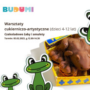 Warsztaty kulinarno-artystyczne (4-12 lat) - Czekoladowe żaby i amulety