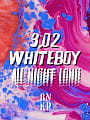 whiteboy all night :Bunkier