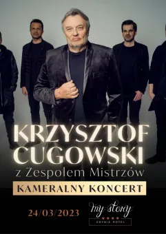 Kameralny koncert Krzysztofa Cugowskiego z Zespołem Mistrzów