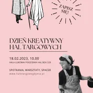 Dzień Kreatywny Hal Targowych w Gdyni
