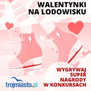 Walentynki na lodowisku z Trojmiasto.pl