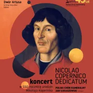 Koncert w 550. rocznicę urodzin Mikołaja Kopernika "Nicolao Copernico Dedicatum"