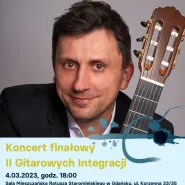 Koncert finałowy II Gitarowych Integracji: Tomasz Zawierucha