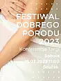Festiwal Dobrego Porodu 2023