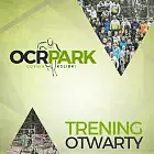 Trening Otwarty I 3 urodziny OCR Park