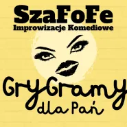 SzaFoFe - GryGramy dla pań