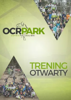 Trening Otwarty I 3 urodziny OCR Park