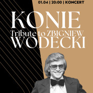Tribute to Zbigniew Wodecki by Konie