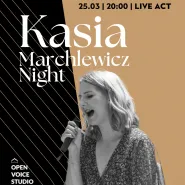 Kasia Marchlewicz Night | Open Voice Studio