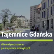 Tajemnice Gdańska - Śladami Goldwassera i Machandla spacer z degustacją