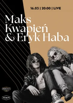 Maks Kwapień & Eryk Haba 