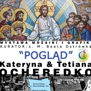Wystawa Mozaiki i Grafiki Ocheredko
