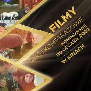 Oscar Shorts '23 w KinoPorcie: pokazy filmów nominowanych