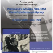 Promocja książki "Politechnika Gdańska 1968-1980"