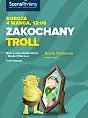Teatr Sceny Riviery - "Zakochany Troll"