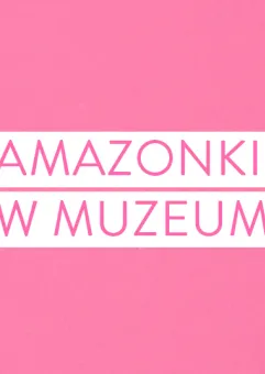 Amazonki w Muzeum Gdańska. Spotkanie 3: Kuchnia Wielkanocna - Spotkanie z autorkami książki 
