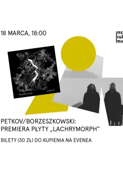 Koncert Petkov / Borzyszkowski