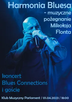 Harmonia bluesa - muzyczne pożegnanie Mikołaja Flonta