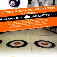 III Turniej o Puchar Prezydenta Sopotu w Curlingu