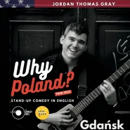 Stand up Comedy in English | Jordan Gray: why poland?!