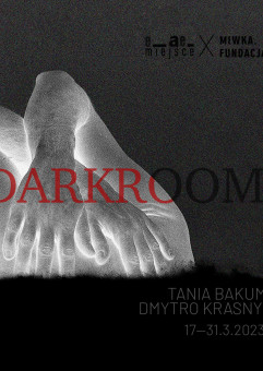 Darkroom | Tania Bakum, Dmytro Krasnyi