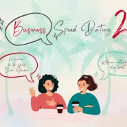 Business Speed Dating 2 | spotkanie networkinge dla kobiet