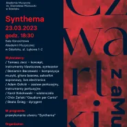 Koncert z cyklu Czwartki z aMuz: Synthema