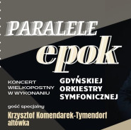 Paralele Epok - Koncert Wielkopostny w wykonaniu Gdyńskiej Orkiestry Symfonicznej