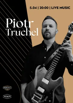 Piotr Truchel | live music