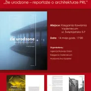 Spotkanie autorskie i prelekcja  o architekturze PRL  Filipa Springera