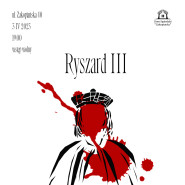 Spektakl Ryszard III