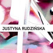 Justyna Rudzińska | wernisaż wystawy 